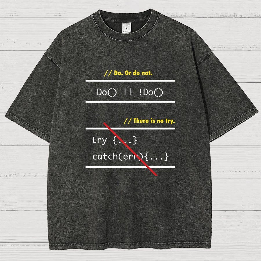There is No Try in Code (JavaScript)  Vintage Distressed T-shirt