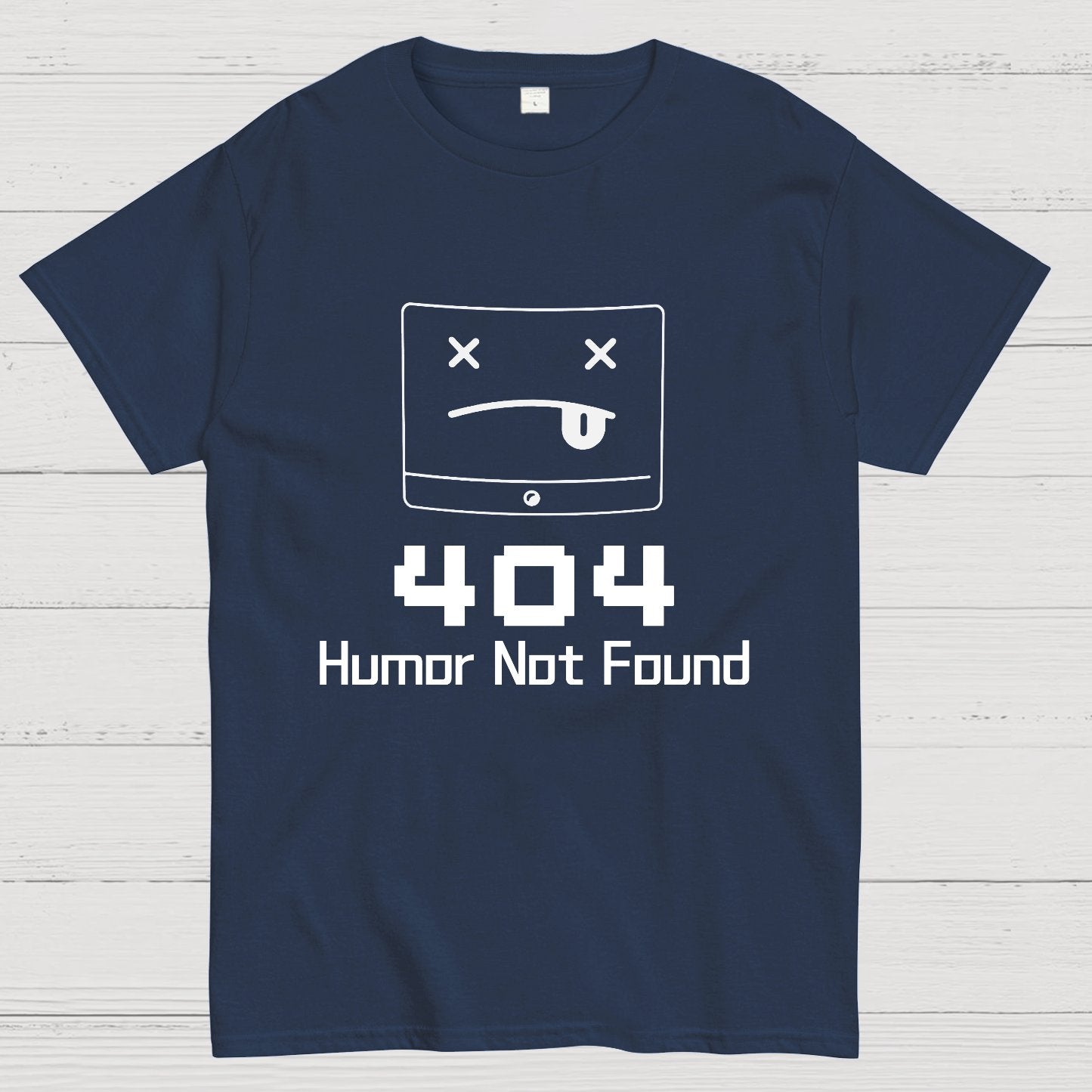 404 Humor Not Found Geeky T-Shirt