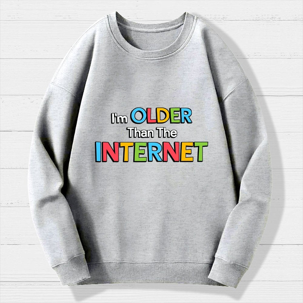 Older than the Internet Geek Cotton Sweatshirt