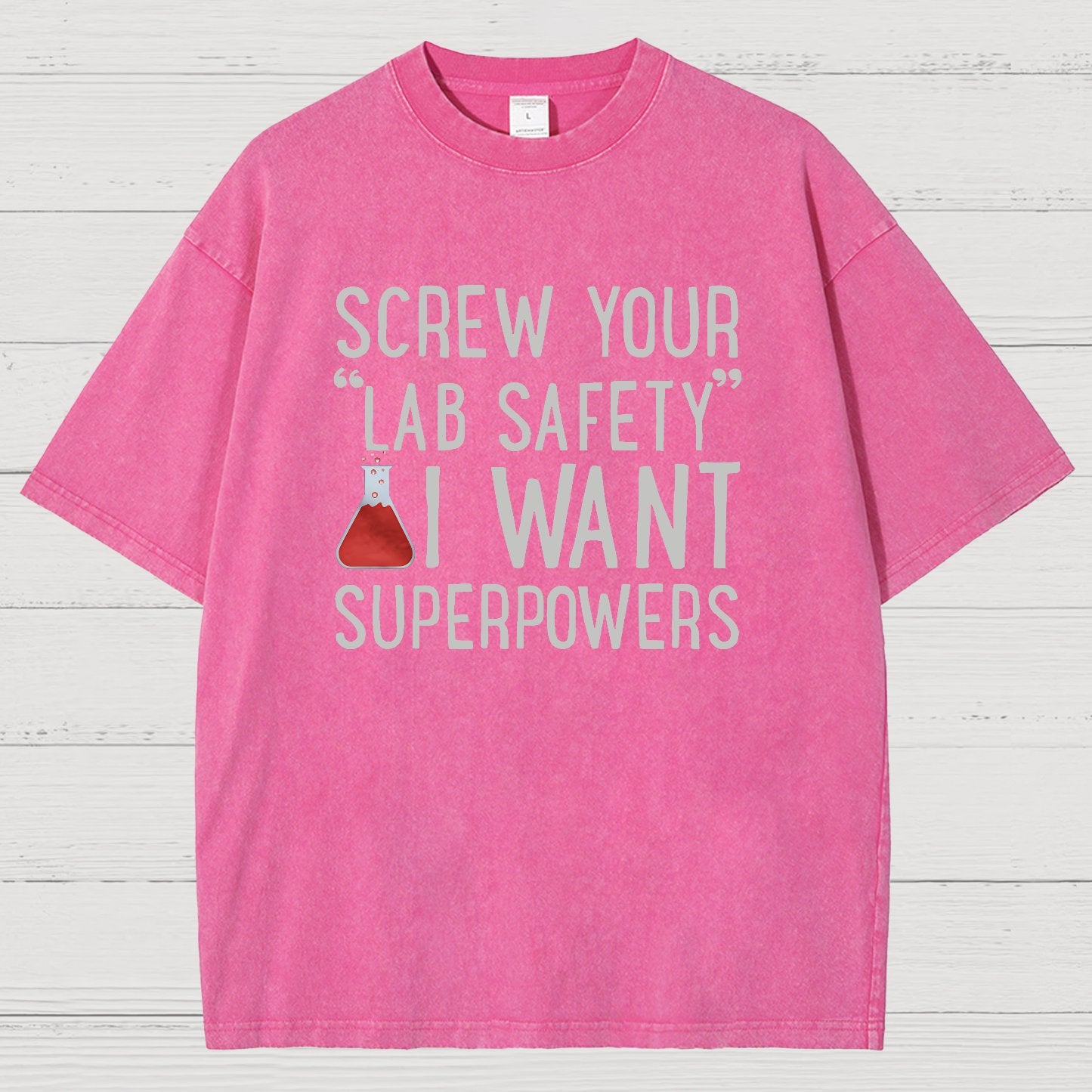 Screw Your “Lab Safety”i Want Superpoweners Vintage Distressed T-shirt