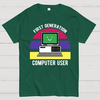 First Generation Computer User Geek T-Shirt