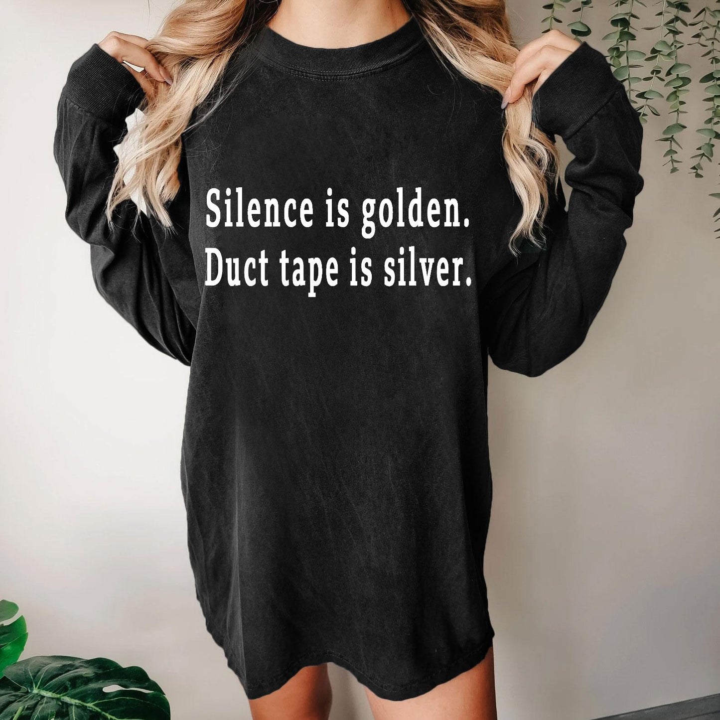 Silence and Duct Tape Geek Washed Long Sleeve Tee