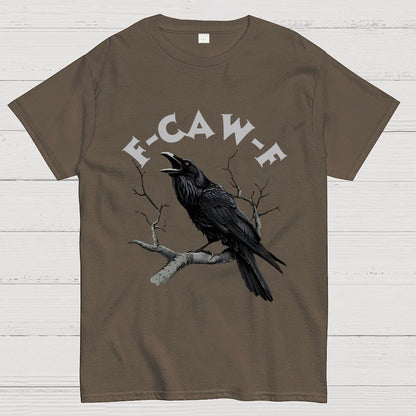F-Caw-F Funny Crow Unisex Geek T-Shirt