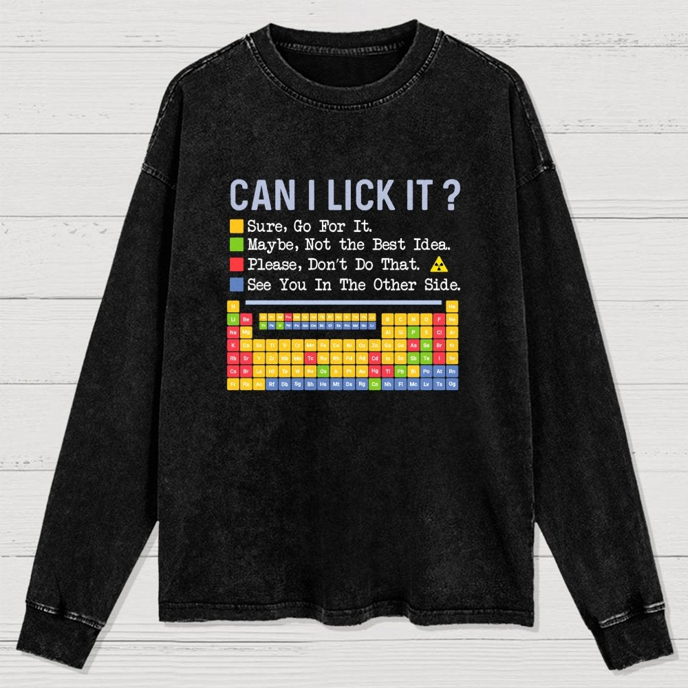 Can I Lick It Question Mark Periodic Table Of Elements Science Washed Long Sleeve Tee