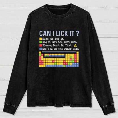 Can I Lick It Question Mark Periodic Table Of Elements Science Washed Long Sleeve Tee
