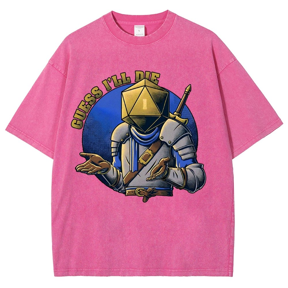 Guess I'll Die Vintage Distressed T-shirt