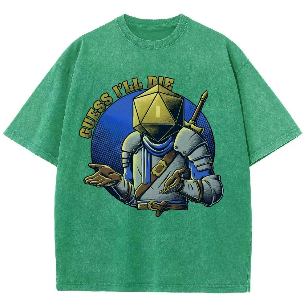 Guess I'll Die Vintage Distressed T-shirt