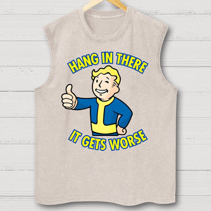 Hang In There It Gets Worse Vintage Distressed Washed Tank