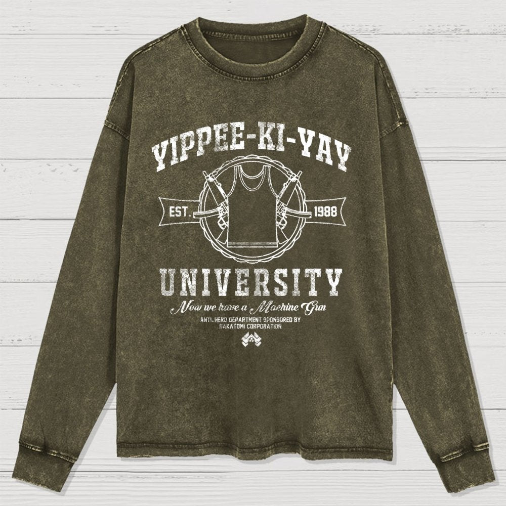 Yippee-Ki-Yay University Washed Long Sleeve Tee