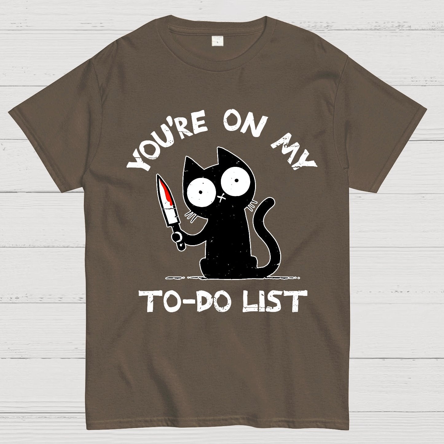 You're On My To-Do List Geek T-Shirt