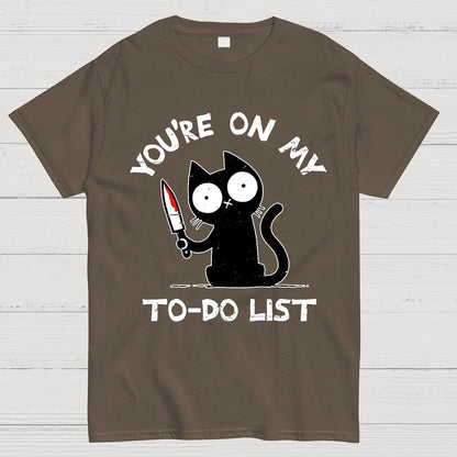 You're On My To-Do List Geek T-Shirt