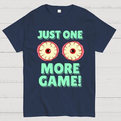 One More Game Geek T-Shirt