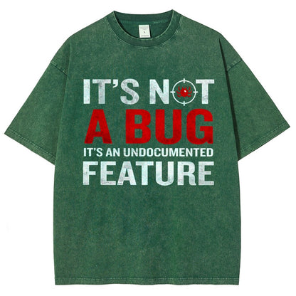 It's Not A Bug  Interesting Programmer Vintage Distressed T-shirt