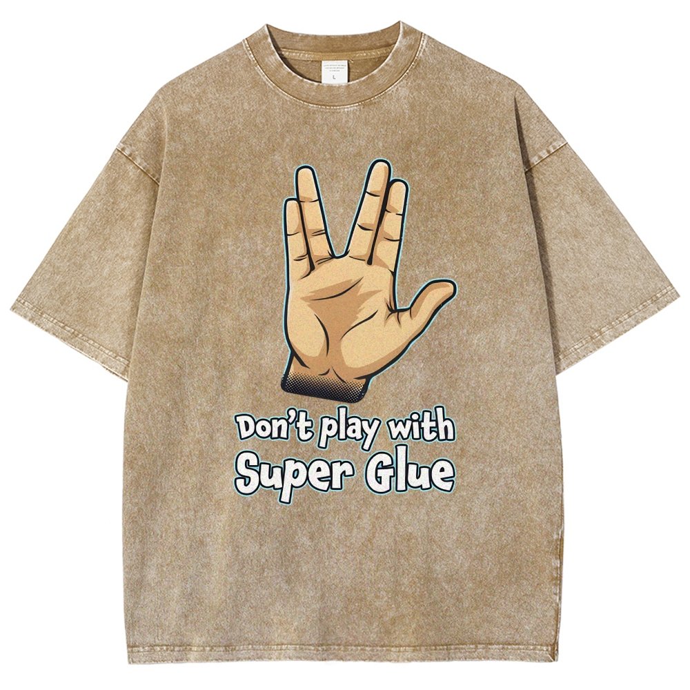 Don't Play With Super Glue Vintage Distressed T-shirt