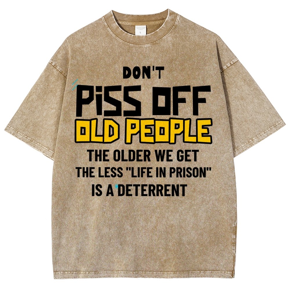 Don't Piss Off Old People.Vintage Distressed T-shirt