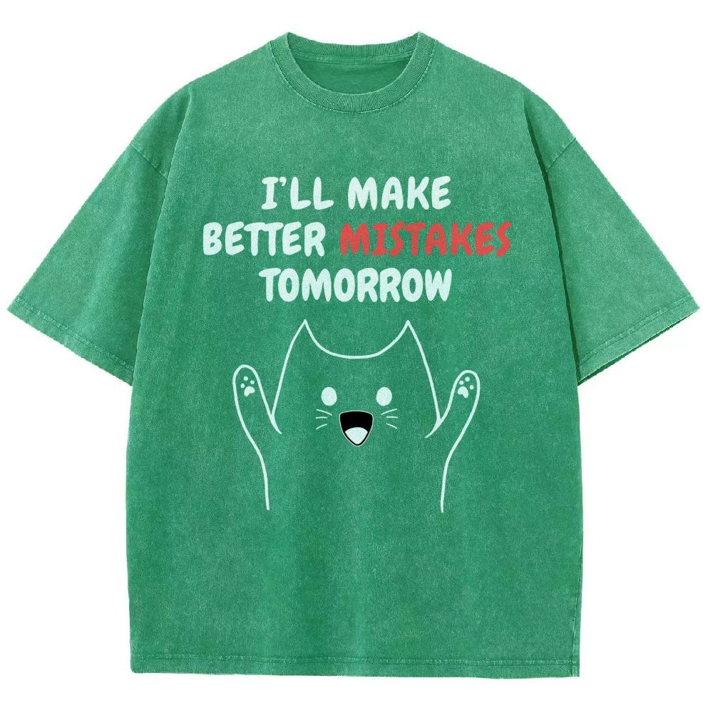 I'll Make Better Mistakes Tomorrow Vintage Distressed T-shirt