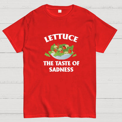 Lettuce The Taste Of Sadness Geeky T-Shirt