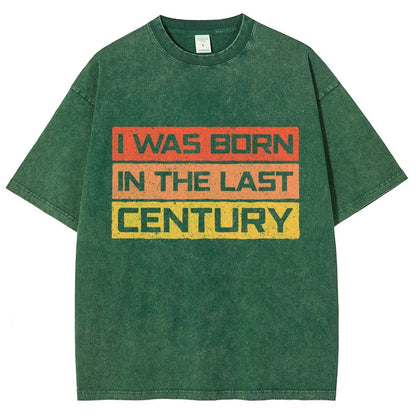 I Was Born in the Last Century Vintage Distressed T-shirt