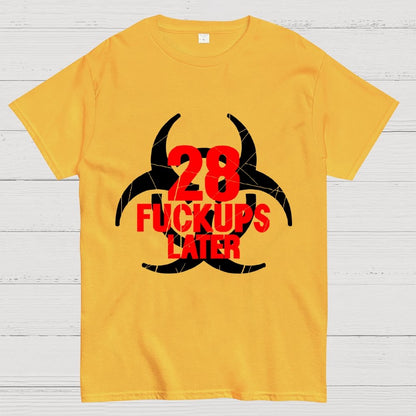 28 Fuckups Later Unisex Geek T-Shirt