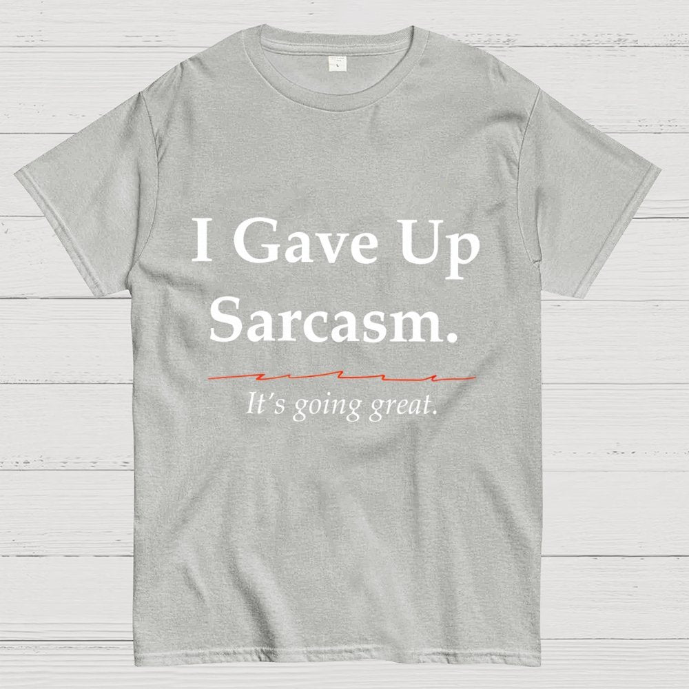 Sarcastic Resolution Unisex Geek T-Shirt
