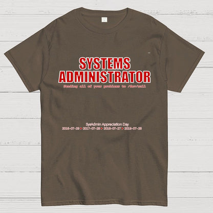 Systems Administrator (Red) - SysAdmin Day Geek T-Shirt