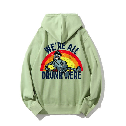 We're All Drunk Here Printed Back Unisex Cotton Hoodie