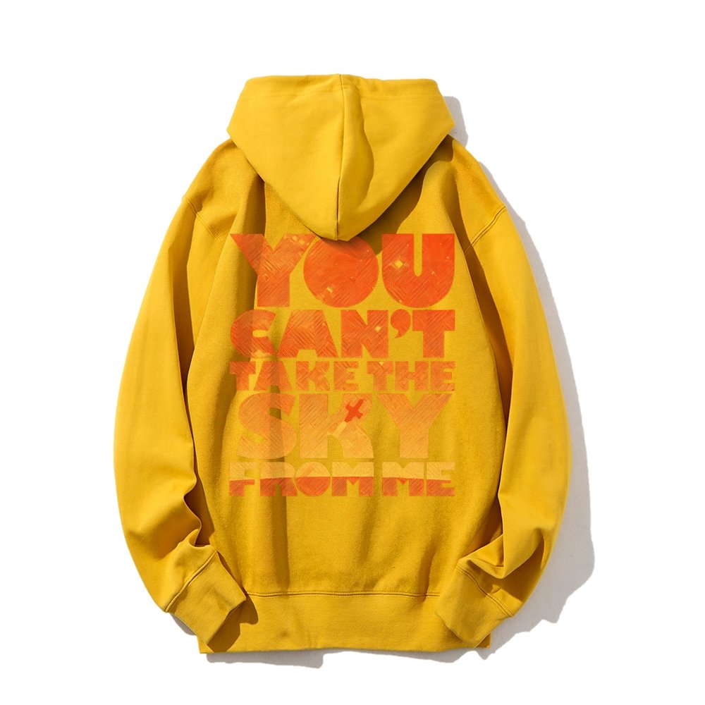 You Can’t Take The Sky Printed Back Unisex Cotton Hoodie