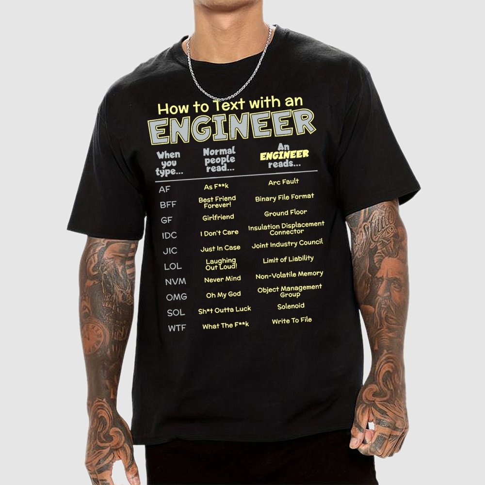 How To Text With An Engineer Funny Geek T-Shirt