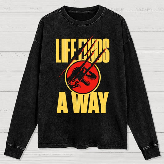Life finds a way Washed Long Sleeve Tee
