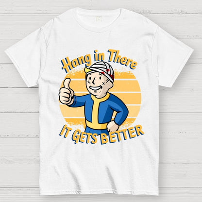 Hang In There  It Gets Better Geek T-Shirt