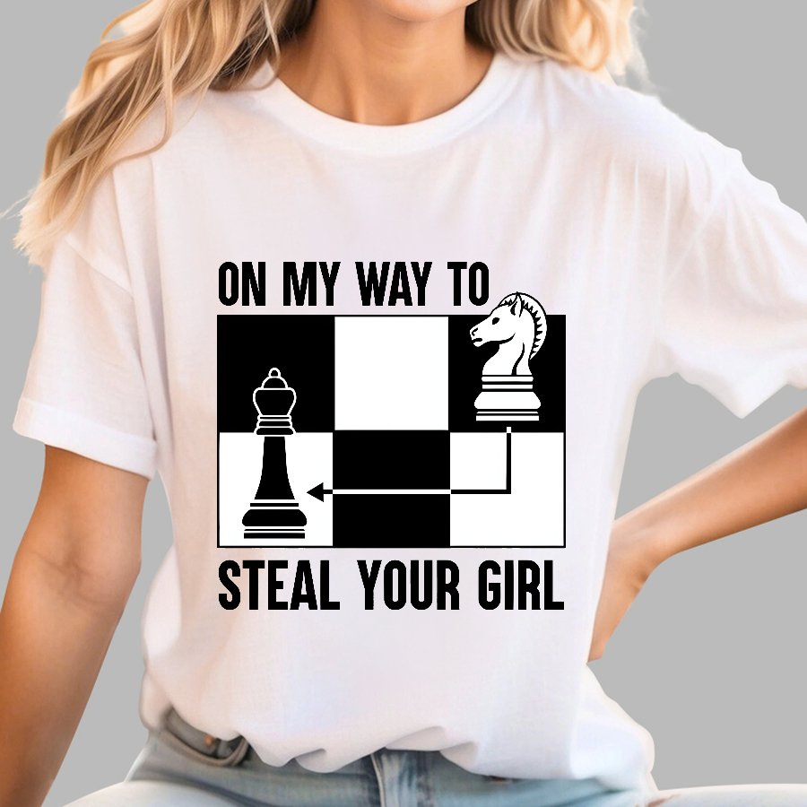 Chess Game On My Way To Steal Your Girl Geek T-Shirt