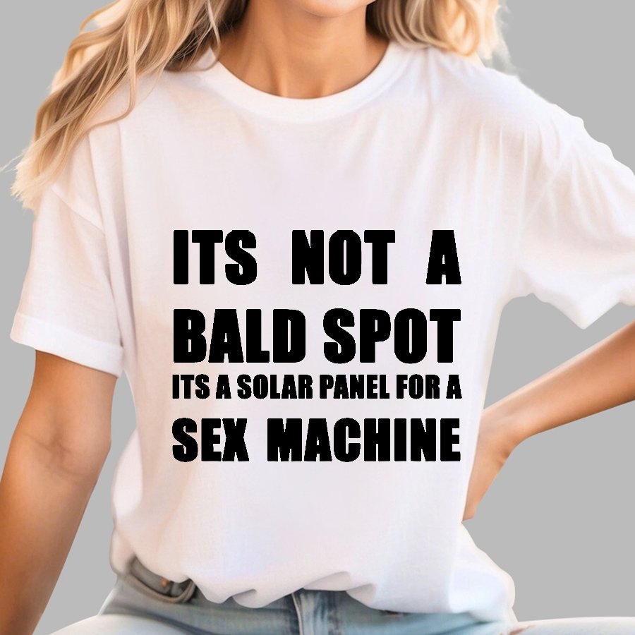 Its a Solar Panel For a Sex Machine Geek T-Shirt