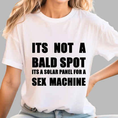 Its a Solar Panel For a Sex Machine Geek T-Shirt