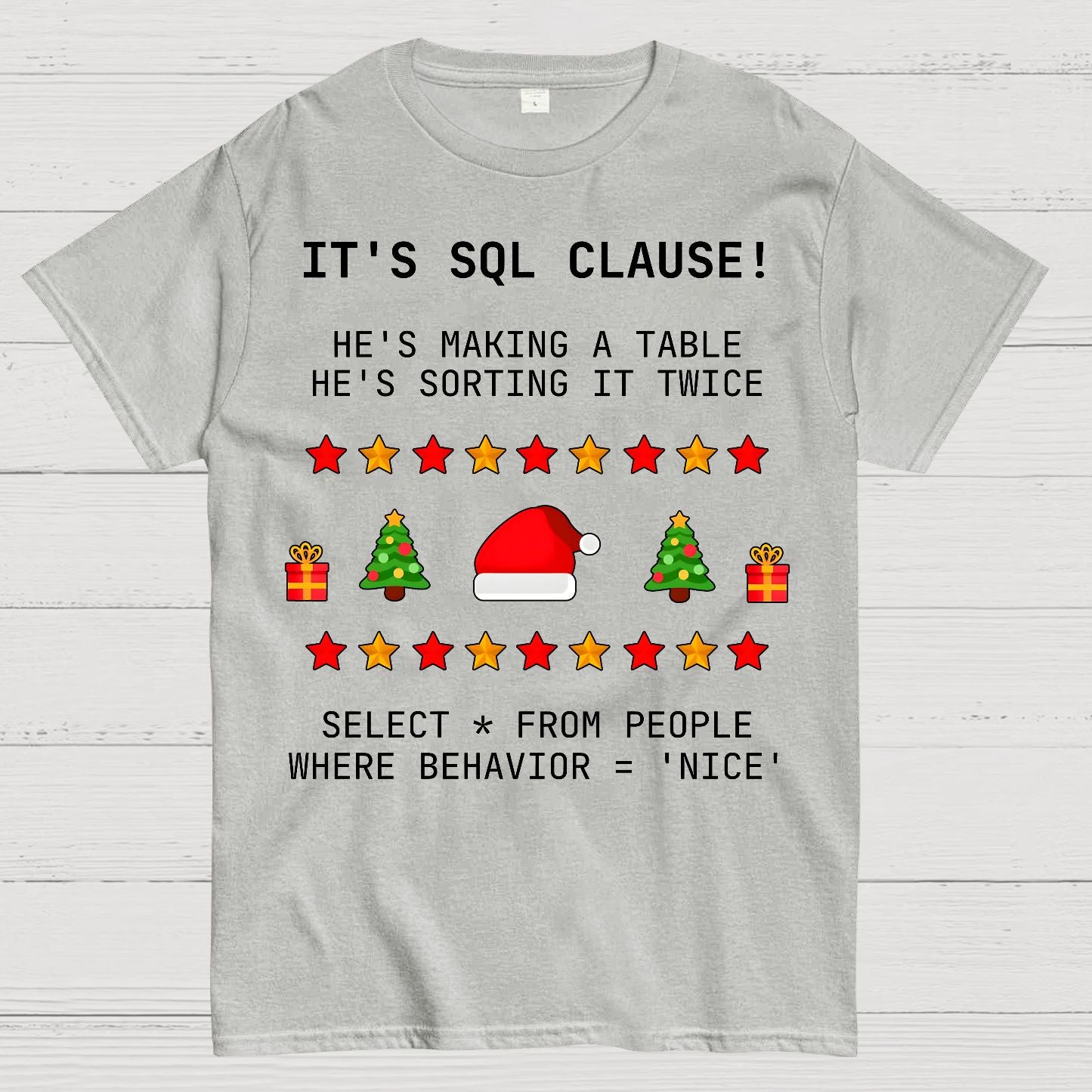 SQL Clause Christmas Coding Present Classic Geek T-Shirt