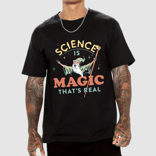 Science Is Magic That‘s Real Geek T-Shirt