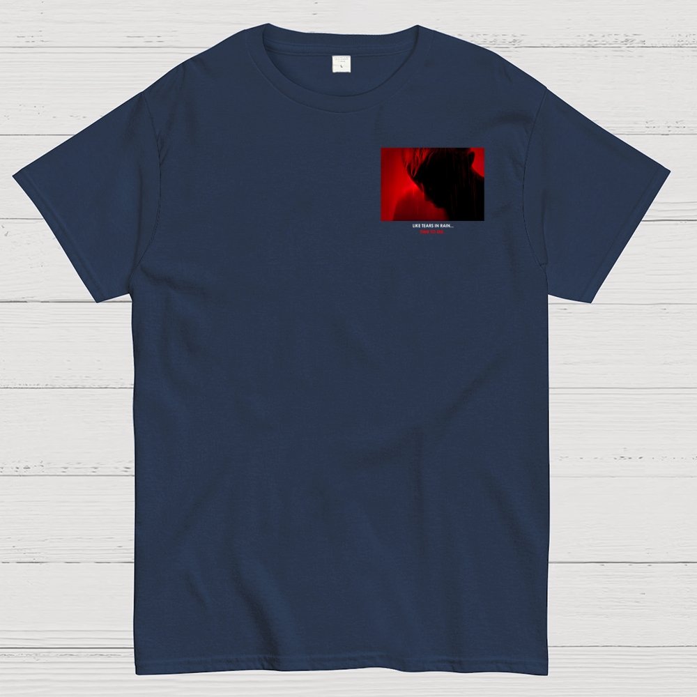 Tears in Rain-Tears in Red-Time to Die Front And Back Printing Geek T-Shirt