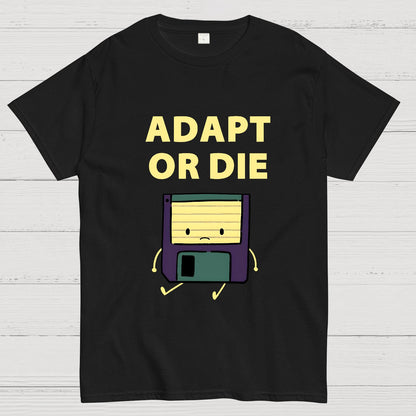 Adapt or Die Floppy Disk Geek T-Shirt