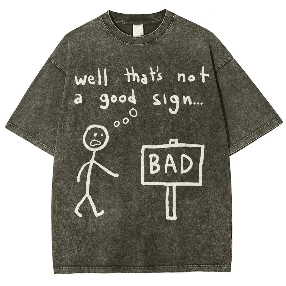 Not A Good Sign Vintage Distressed T-shirt
