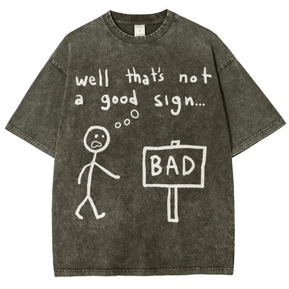Not A Good Sign Vintage Distressed T-shirt