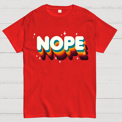 Nope Meme - Funny Sassy Quote Geek T-Shirt