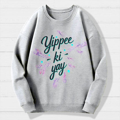 Yippee-Ki-Yay Geek Cotton Sweatshirt