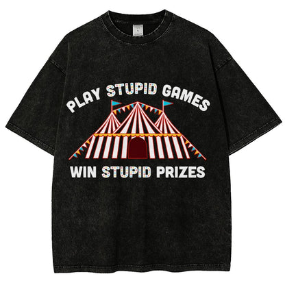Play Stupid Games Vintage Distressed T-shirt