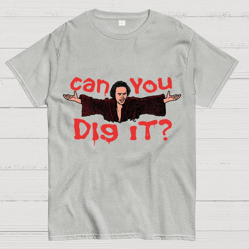 Can You Dig It？Geek T-Shirt