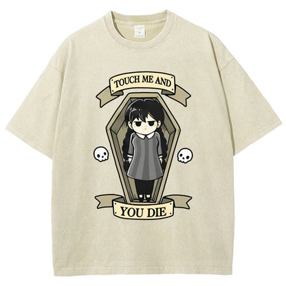 Touch me and you Die Vintage Distressed T-shirt