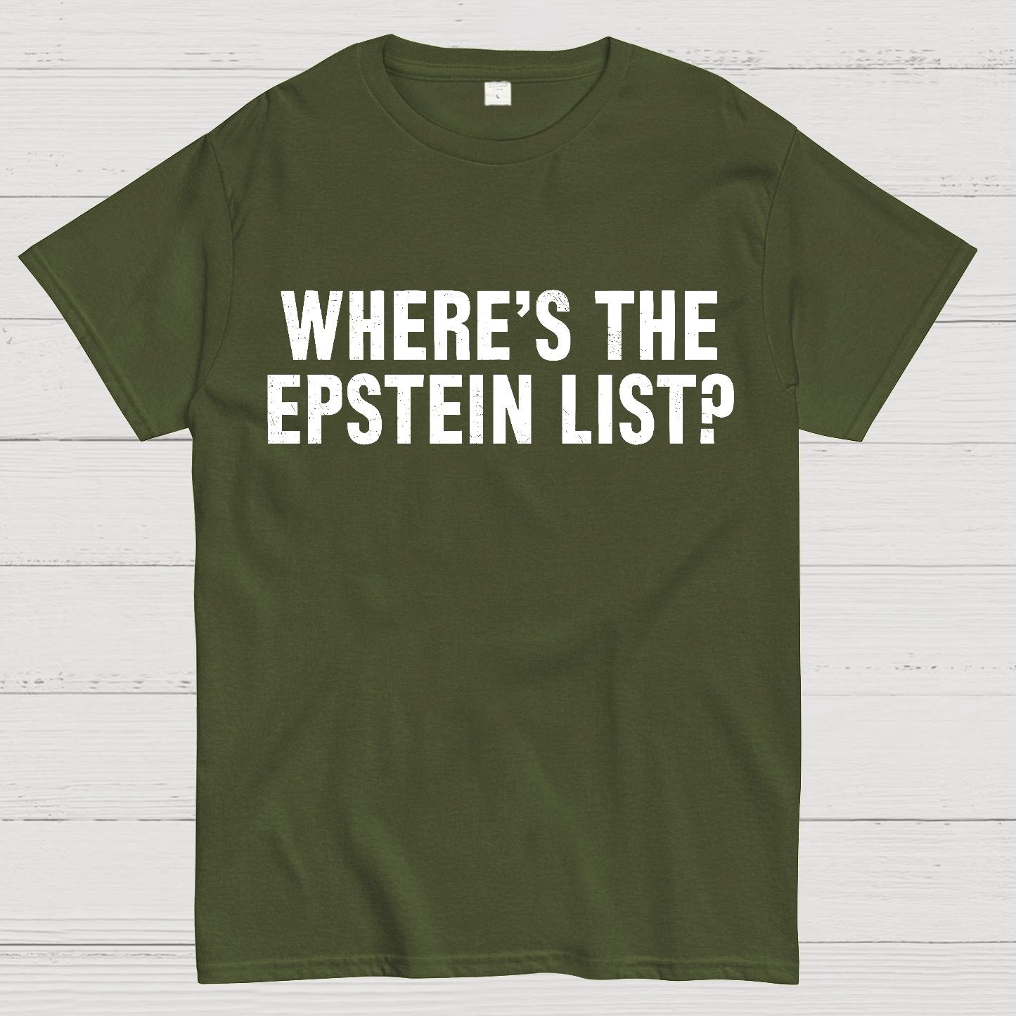 Where’s the Epstein list Geek T-Shirt