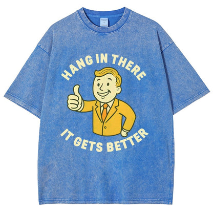 Hang in There It Gets Better Vintage Distressed T-shirt