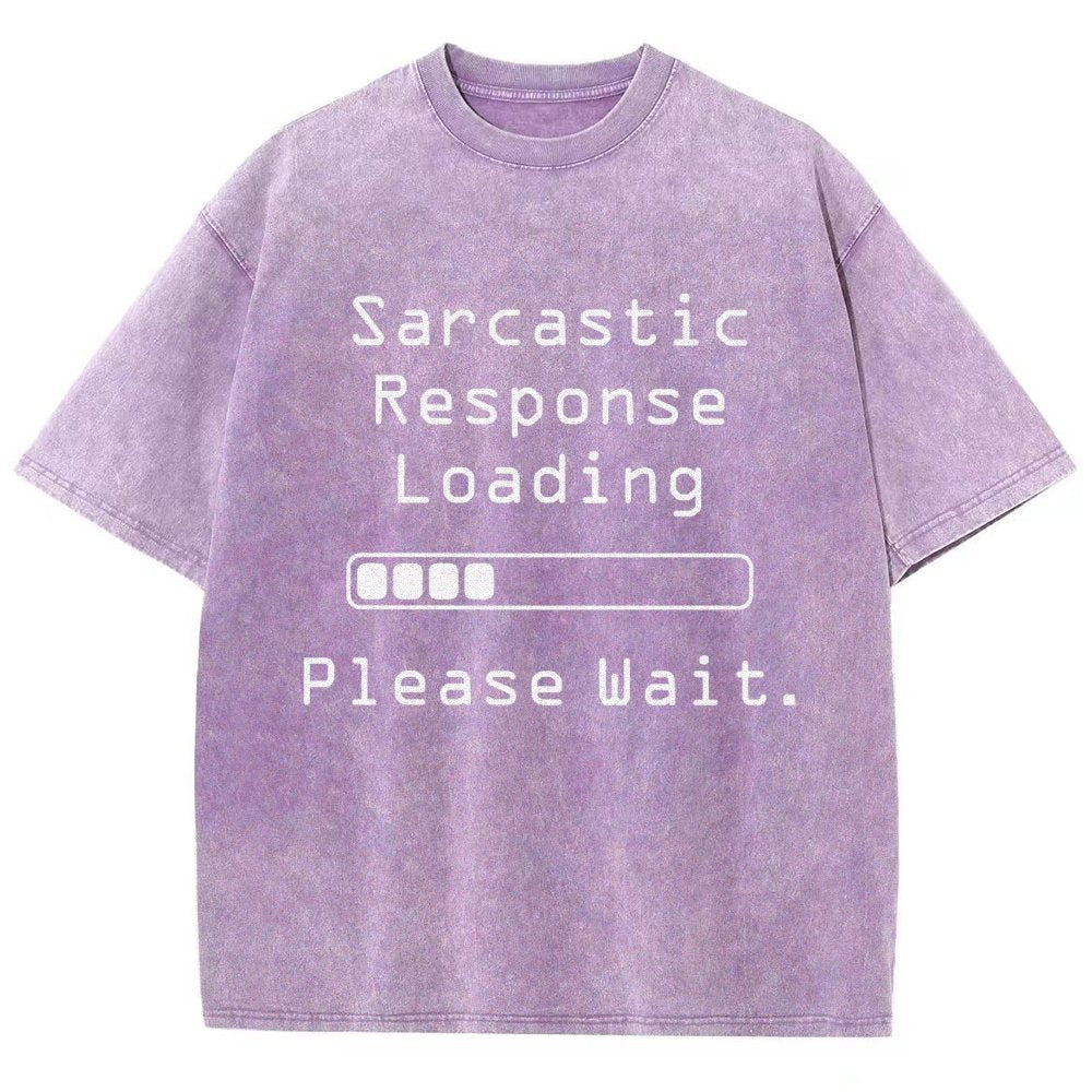 Funny Word Sarcastic Response Loading Please Wait Vintage Distressed T-shirt