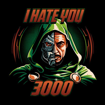 I Hate You 3000 Geek T-Shirt