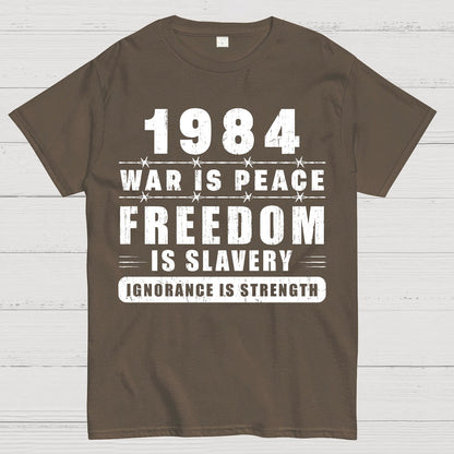 War is Peace  Freedom is Slavery  Ignorance is Strength  Sarcasm Geek T-Shirt