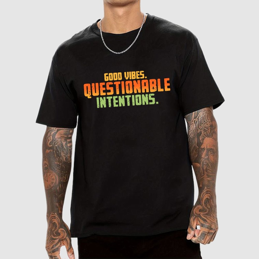 Good Vibes. Questionable Intentions Geek T-Shirt